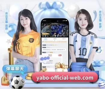 亚博-Yabo亚博官方网站-亚博体育的故事 - 体育资讯内容服务